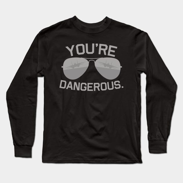 Iceman Says You're Dangerous Top Gun Long Sleeve TShirt TeePublic